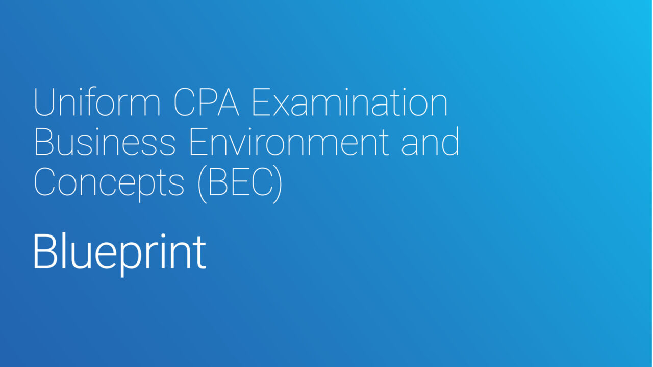 【2021年7月改正後】USCPA試験 BEC Blueprintsの内容